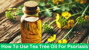 Illustration: How To Use Tea Tree Oil For Psoriasis